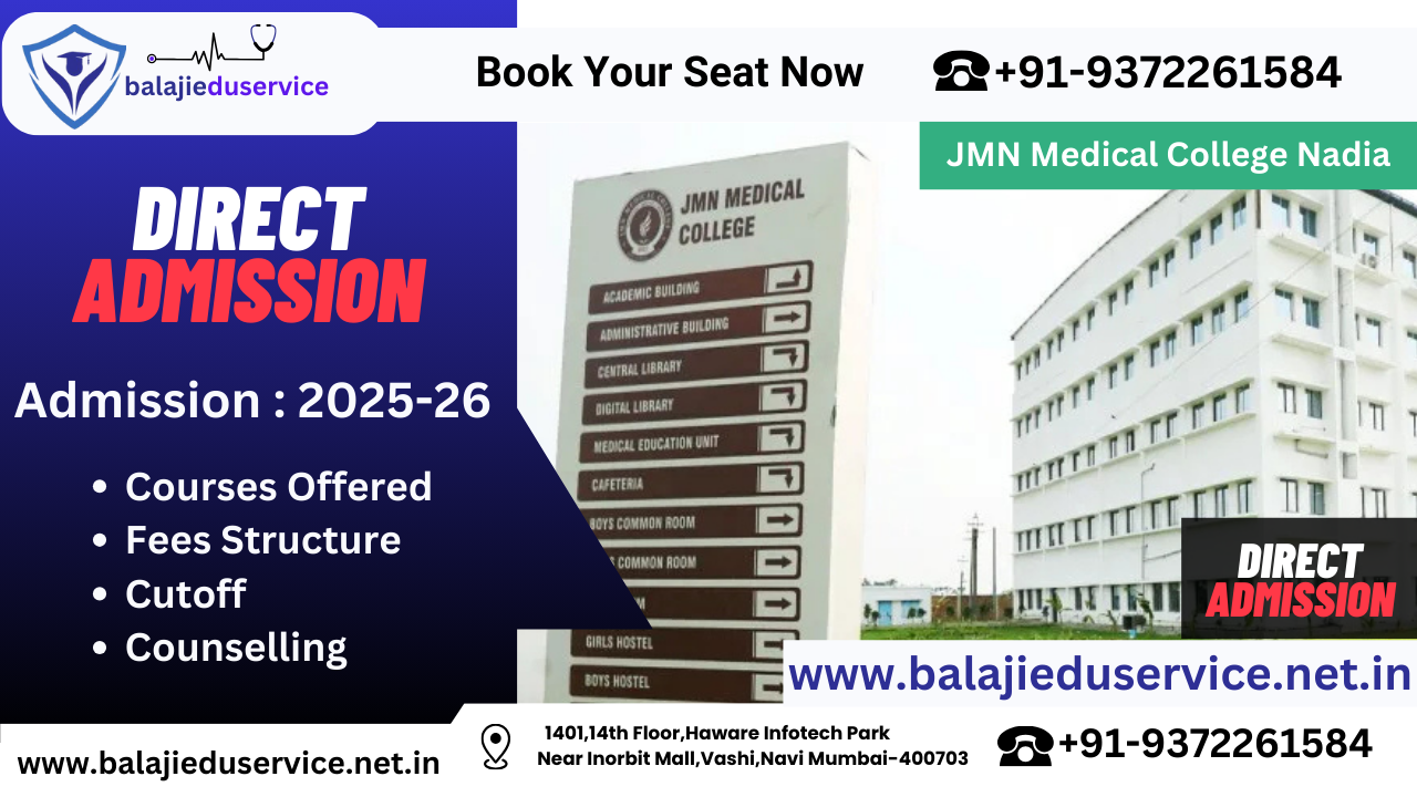 9372261584@JMN Medical College Nadia 2024-25 : Admission, Courses Offered, Fees Structure, Cutoff etc.